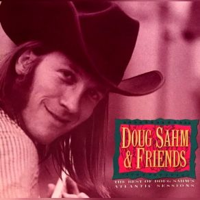 Download track Betty Jo (Bonus Track) (Previously Unreleased) Doug Sahm