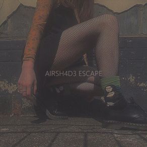 Download track Escape Airsh4d3Kerb1n