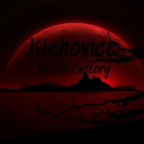 Download track Death Factory Kiehovice