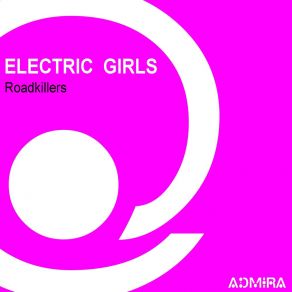 Download track Roadkillers (Magic Boom Mix) Electric Girls