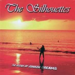 Download track Once In A Lifetime THE SILHOUETTES