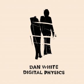 Download track Digital Detox Dan White