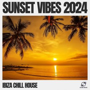 Download track Subtle Sway Ibiza Chill House