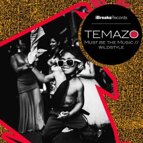 Download track Must Be The Music (Original Mix) Temazo