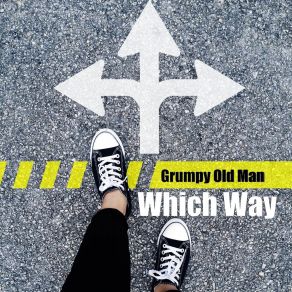 Download track Cheap Job Grumpy Old Man