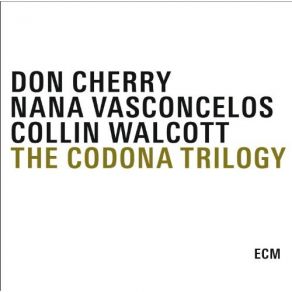 Download track Malinye Don Cherry, Naná Vasconcelos, Collin Walcott