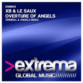 Download track Overture Of Angels (Original Mix) Fabio Xb, Manuel Le Saux, Xb