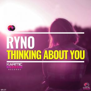 Download track Thinking About You (Club Instrumental Mix) Ryno