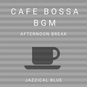 Download track Break Time In The South Zone Jazzical Blue