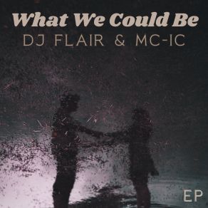 Download track What We Could Be (Original Mix) MC-IC