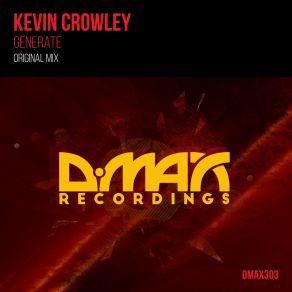 Download track Generate (Original Mix) Kevin Crowley