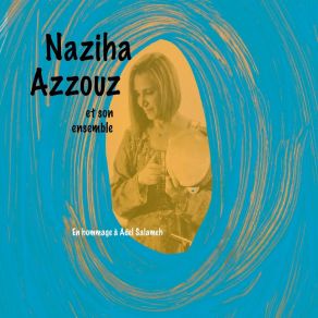 Download track Kom Tara Naziha Azzouz