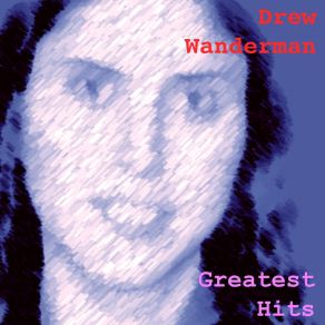 Download track Don't Forget My Name Drew Wanderman