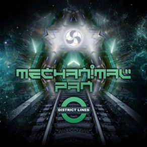 Download track District Lines Mechanimal, The Pan