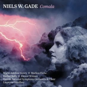 Download track Comala, Op. 12 No. 7, Wir Wandeln Auf Dem Sturm Laurence Equilbey, Danish National Symphony Orchestra, Danish National Concert Choir