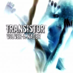 Download track Letras TRANSISTOR