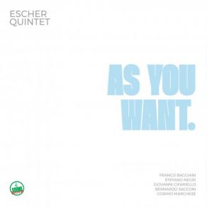 Download track As You Want Escher Quintet