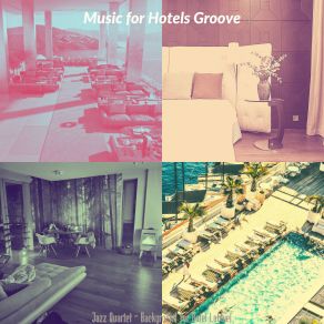 Download track Groovy Hotel Bars Music For Hotels Groove