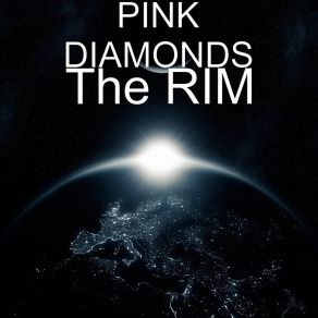 Download track The RIM The Pink Diamonds