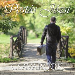 Download track Csavargok Postás Józsi