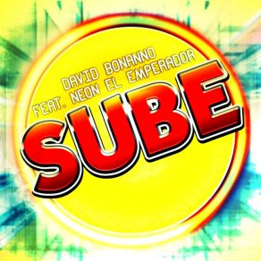 Download track Sube (Club Mix) Davide Bonanno, Neon El Emperador