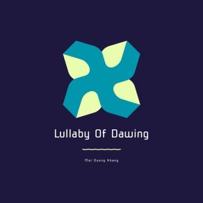 Download track Lullaby Of Dawing Mai Duong Khang