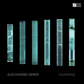 Download track Nunataq Alexandre Herer, Gael Petrina, Pierre Mangeard