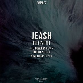 Download track Regnirh (Joaco Lz Remix) JeashJoaco Lz