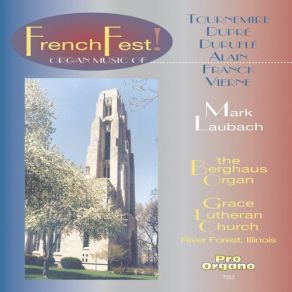 Download track 6 Pièces Pour Grand Orgue: No. 1 In C Major, Fantaisie, Op. 16, FWV 28 Mark Laubach