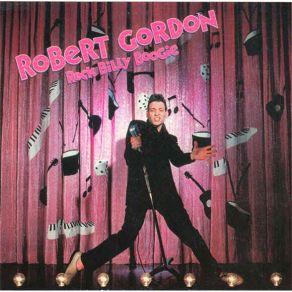 Download track I Just Found Out Robert Gordon