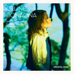 Download track Smiles For Serious People Celine Bonacina Crystal Quartet