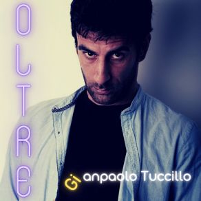 Download track Oltre Gianpaolo Tuccillo