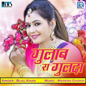 Download track Gulab Ra Gulda Bijal Khan