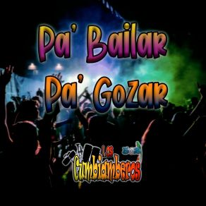 Download track Pa' Bailar Pa' Gozar Los Cumbiamberos 502