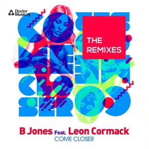 Download track Come Closer (DJ Pelos Extended Mix) B Jones