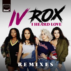 Download track I Heard Love (Extended Mix) IV Rox