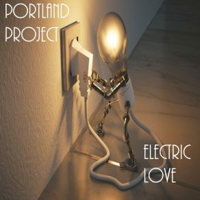 Download track Electric Love Portland Project