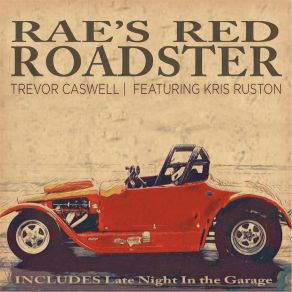 Download track Late Night In The Garage Trevor CaswellKris Rustin