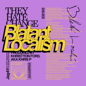 Download track Blatant Localism They Hate Change