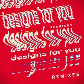 Download track Designs For You (Will Clarke Remix) The Phantoms