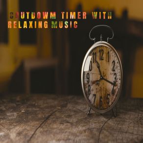 Download track Countdown Timer With Relaxing. Relajación