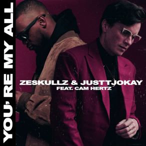 Download track You're My All (VIP Mix) Cam Hertz