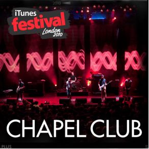 Download track All The Eastern Girls (Live)  Chapel Club