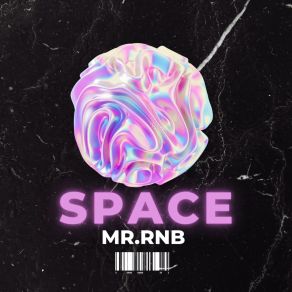 Download track Space Mr. Rnb