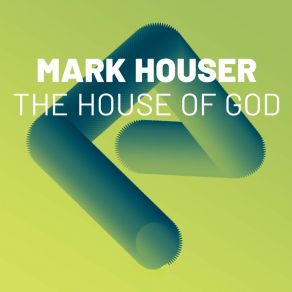 Download track The House Of God Mark Houser