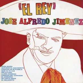 Download track Que Ya Te Vas José Alfredo Jiménez