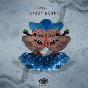 Download track Will We Vibe Aaron Mount