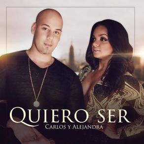 Download track Quiero Ser Carlos Y Alejandra