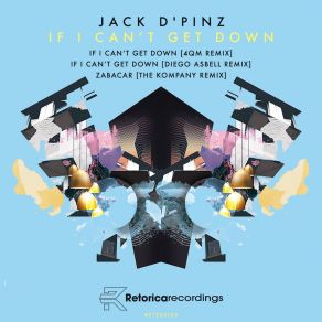 Download track If I Can't Get Down (Diego Asbell Remix) Jack D'PinzDiego Asbell