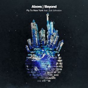 Download track Fly To New York (Above & Beyond Vs Jason Ross Club Mix) Zoë Johnston, The Beyond, The AboveAbove & Beyond